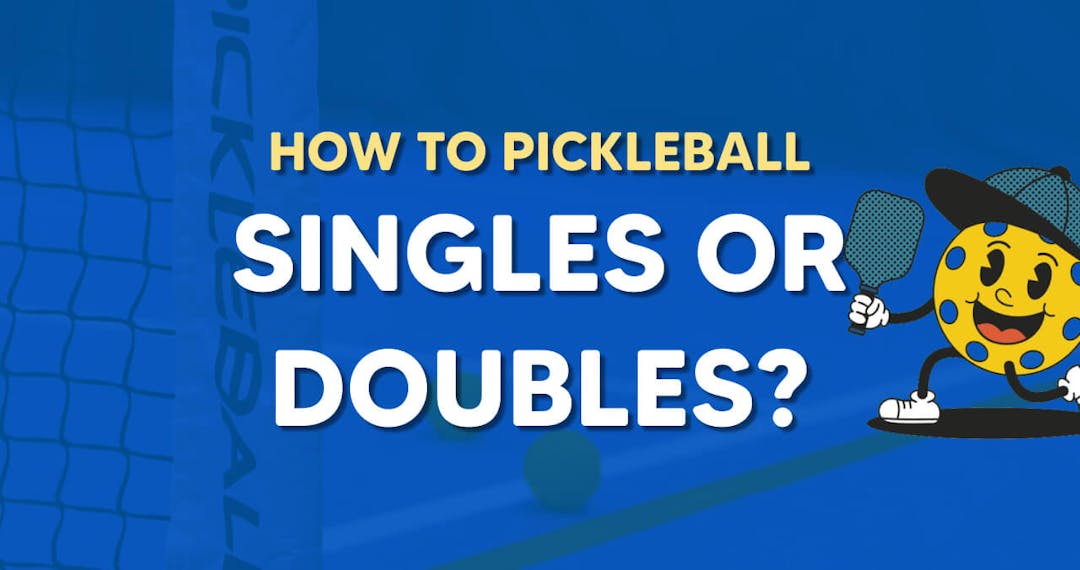 Choosing Your Pickleball Playground - Singles vs. Doubles featured image